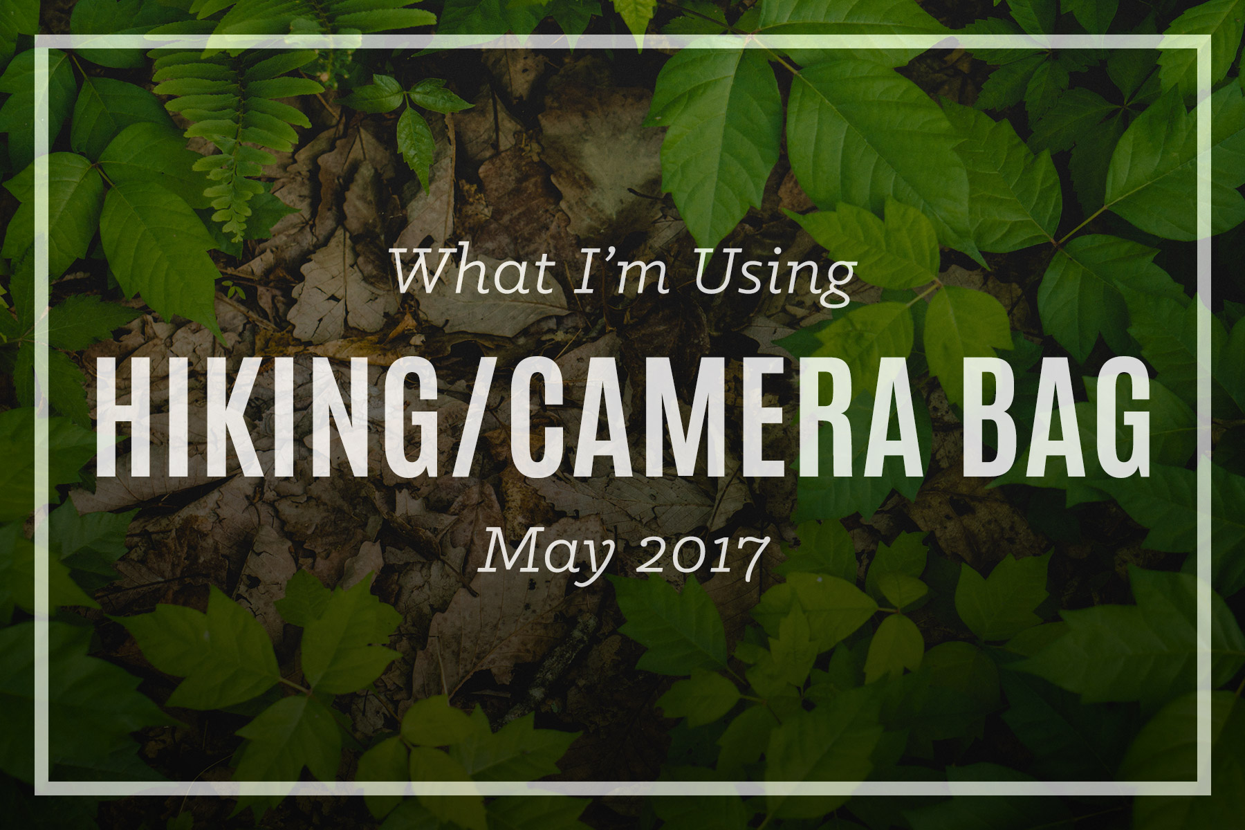 Hiking with Camera Gear