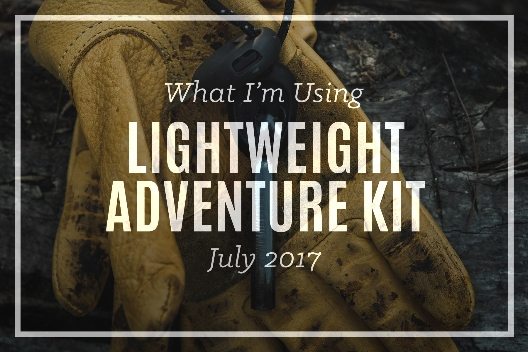 Lightweight Adventure Kit