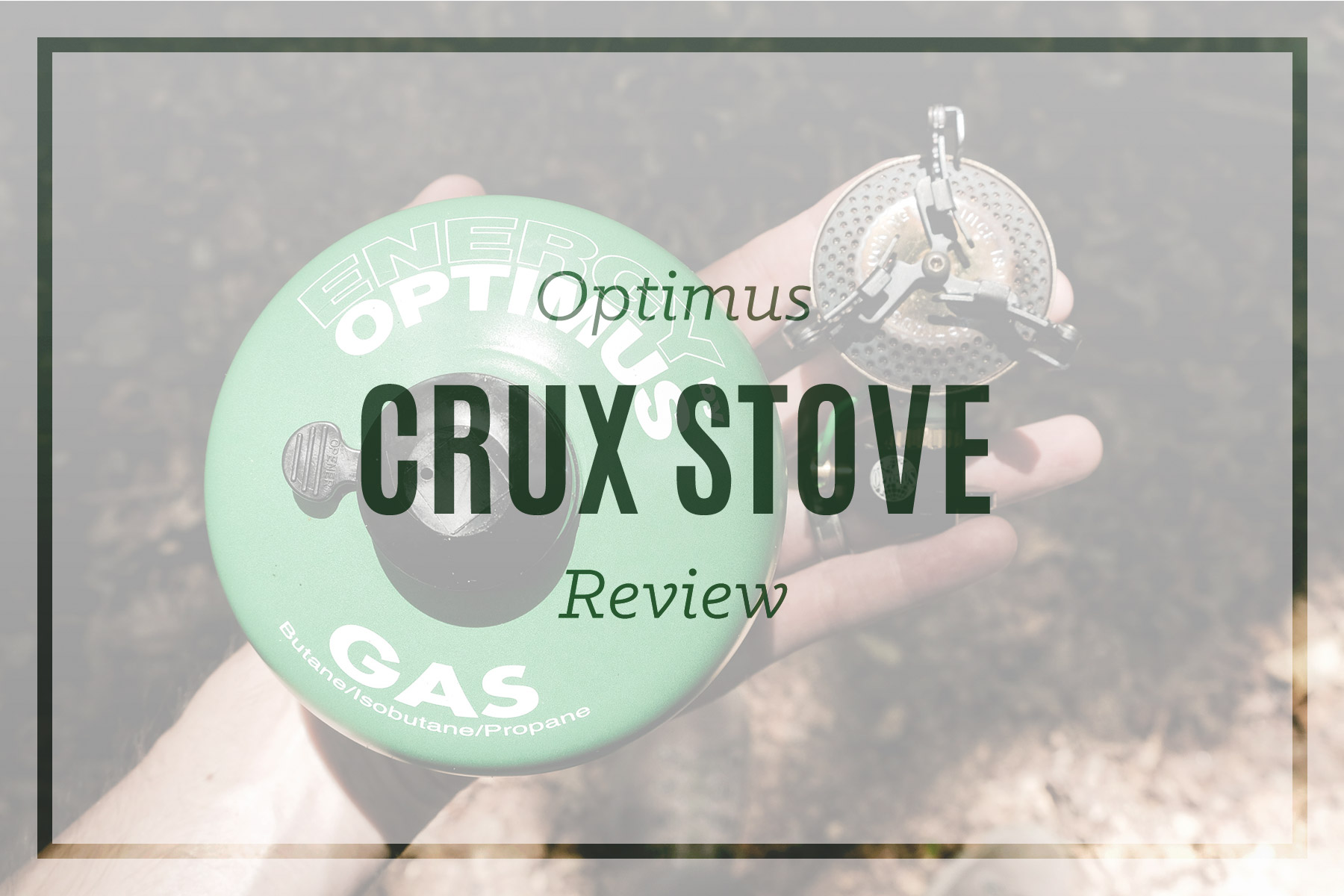 Optimus Crux Stove Review