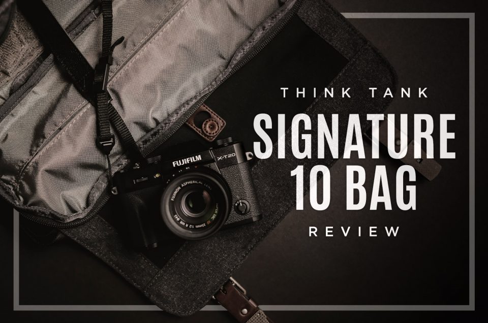 Think Tank Signature 10 Review