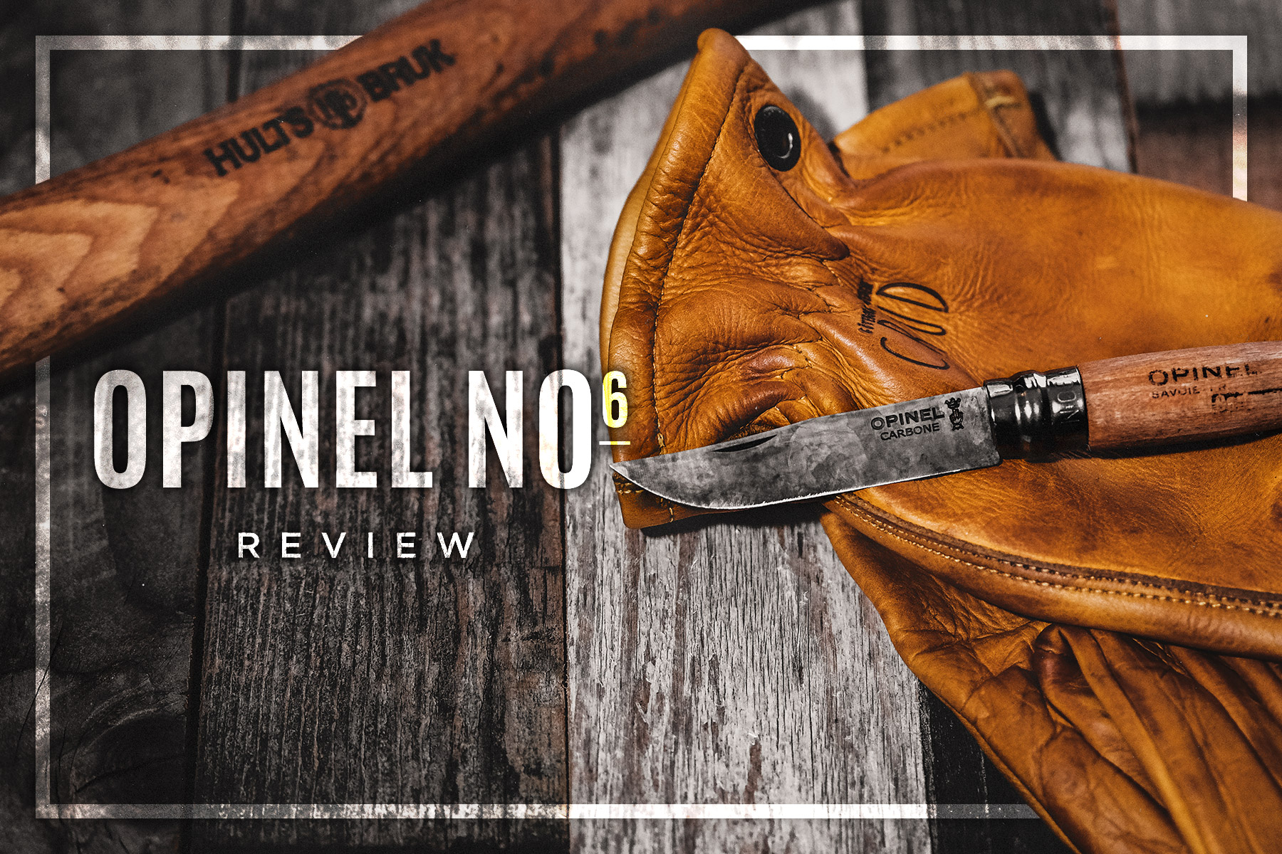 Opinel No 6 Knife Review