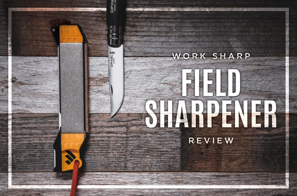 Work Sharp Field Sharpener Review