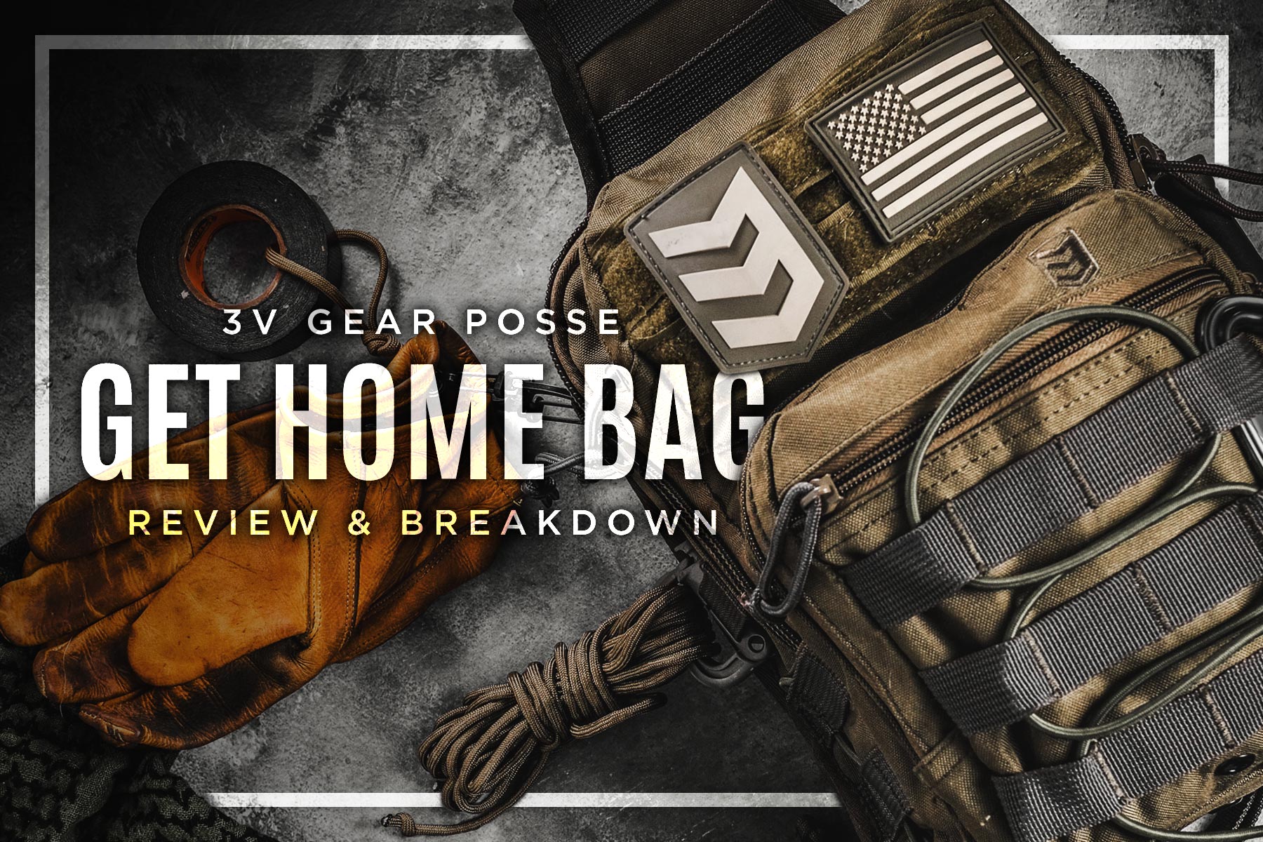 3V Gear Posse Bag Review & Get Home Bag Kit Breakdown