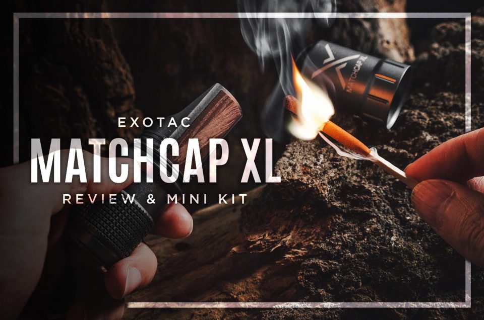 Exotac matchCAP XL Review & Mini Kit