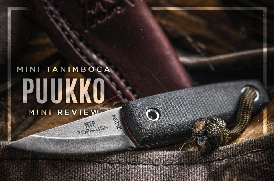 Tops Mini Tanimboca Puukko Review