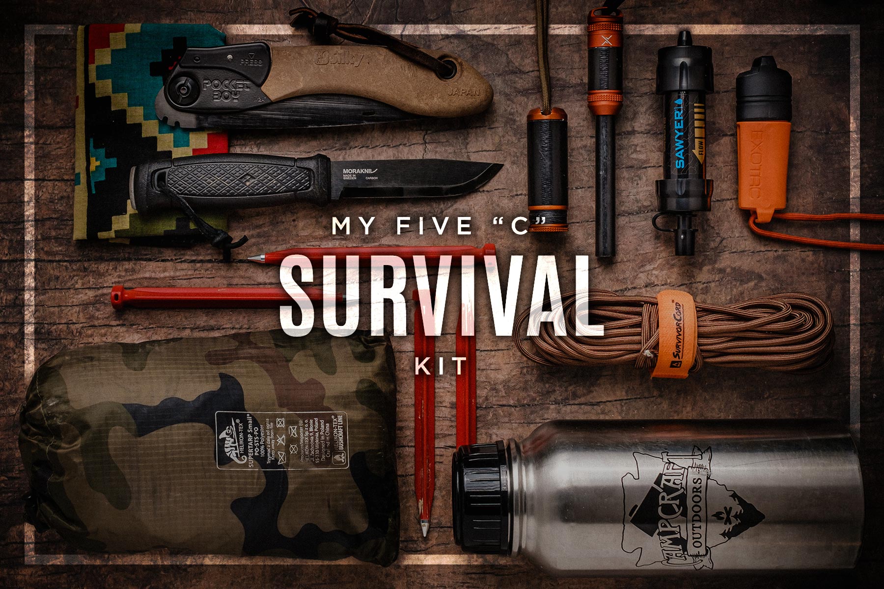 5 C Survival Kit • Thoroughly Field Tested Gear Recommendations