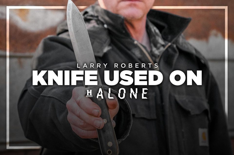 Larry Roberts Knife Used On Alone